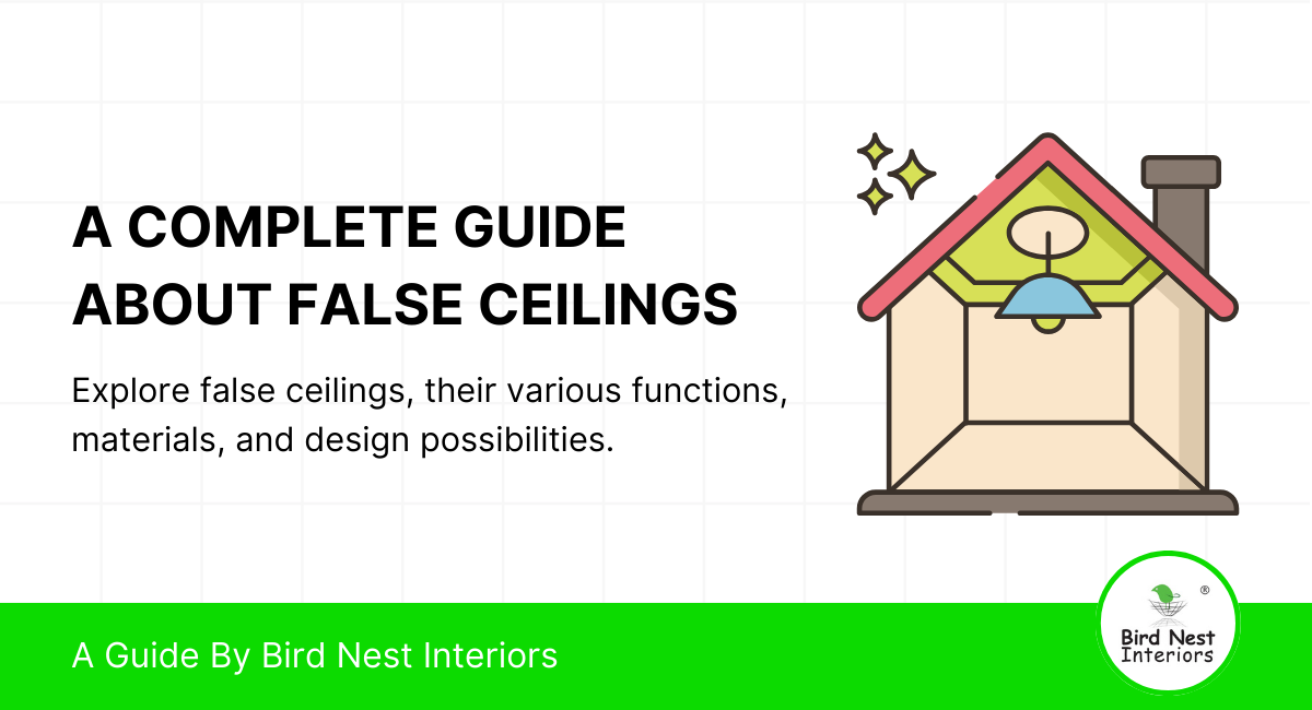 A Complete Guide About False Ceilings